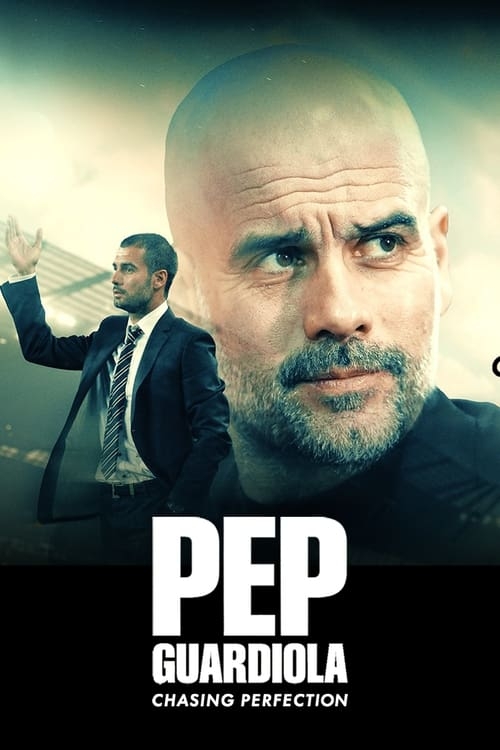 دانلود فیلم پپ گواردیولا: تعقیب کمال 2024 Pep Guardiola: Chasing Perfection