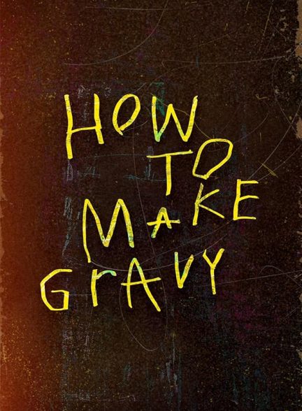 دانلود فیلم دستور تهيه سس گوشت 2024 How to Make Gravy