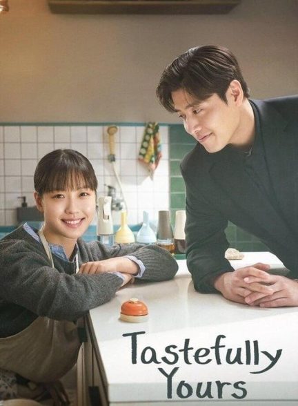 دانلود سریال با طعم و سلیقه تو  2025 Tastefully Yours