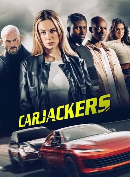 دانلود فیلم سارقان خودرو 2025 Carjackers