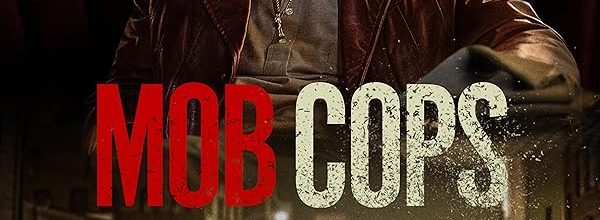 نقد و بررسی کامل فیلم ” پلیس های مافیایی” (2025 Mob Cops)