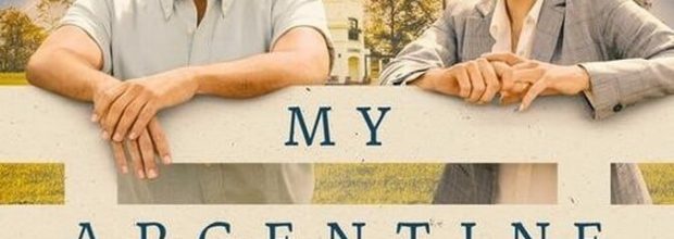 نقد و بررسی کامل فیلم ” قلب آرژانتینی من” (2025 My Argentine Heart)