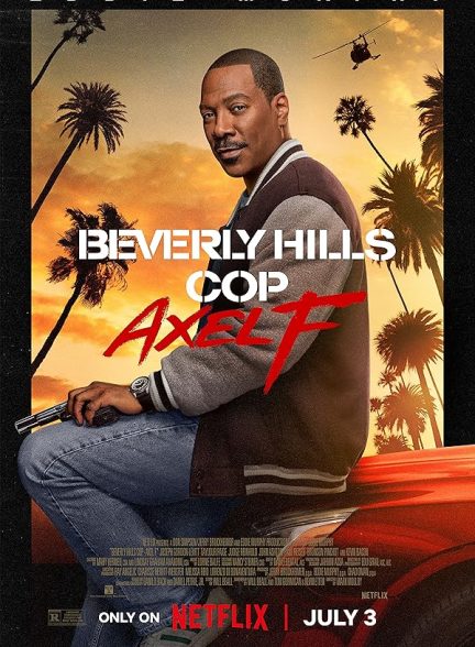 دانلود فیلم پلیس بورلی هیلز: اکسل اف 2024 Beverly Hills Cop: Axel F