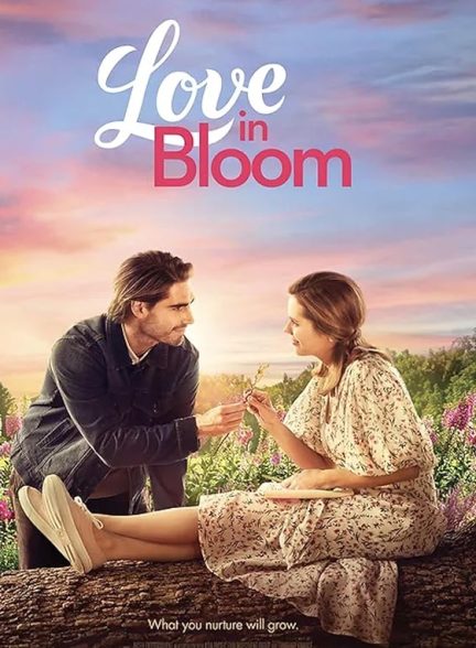 دانلود فیلم عشق در شکوفه 2022 Love in Bloom