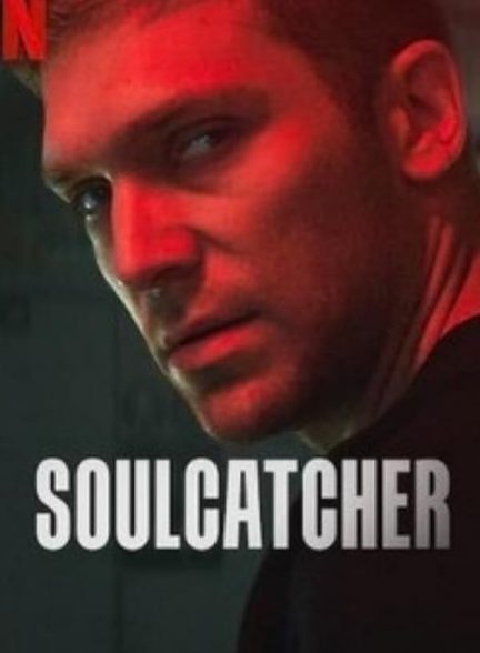 دانلود فیلم شکارچی روح 2023 Soulcatcher