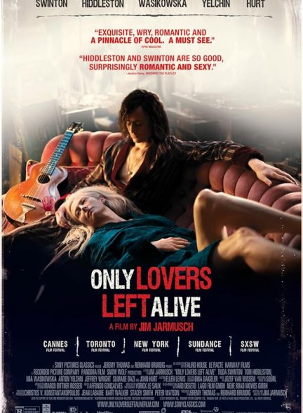 دانلود فیلم تنها عاشقان زنده ماندند 2013 Only Lovers Left Alive