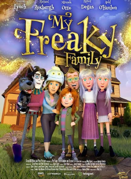 دانلود انیمیشن خانواده عجیب غریب من 2024 My Freaky Family