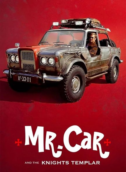 دانلود فیلم آقای ماشین و شوالیه های معبد 2023 Mr. Car and the Knights Templar