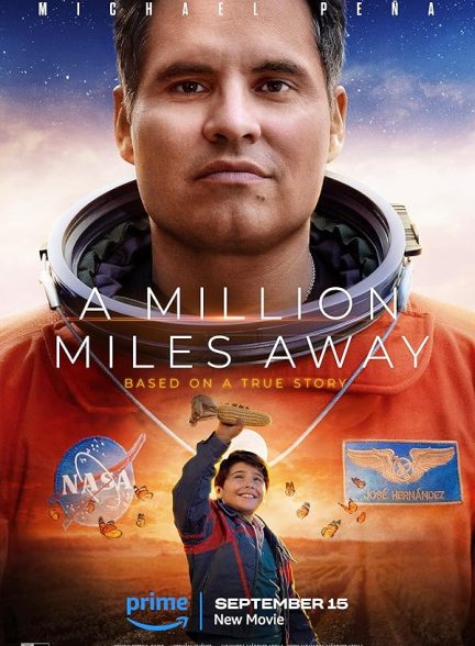 دانلود فیلم یک میلیون مایل دورتر 2023 A Million Miles Away