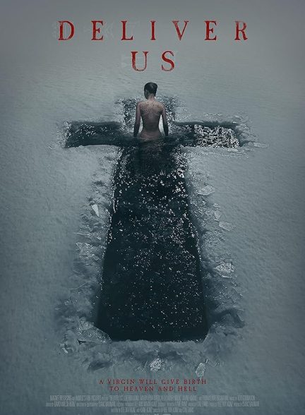 دانلود فیلم نجاتمان دهید 2023 Deliver Us