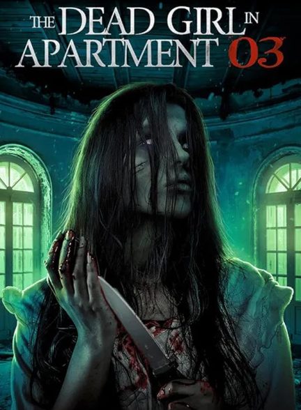دانلود فیلم دختر مرده در آپارتمان شماره 3 2022 The Dead Girl in Apartment 03