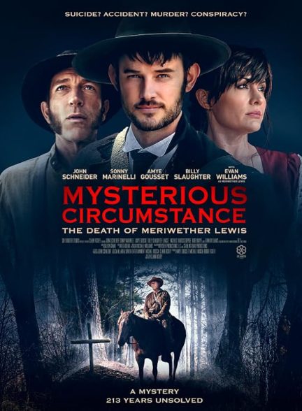 دانلود فیلم شرایط مرموز: مرگ مریوتر لوئیس 2022 Mysterious Circumstance: The Death of Meriwether Lewis