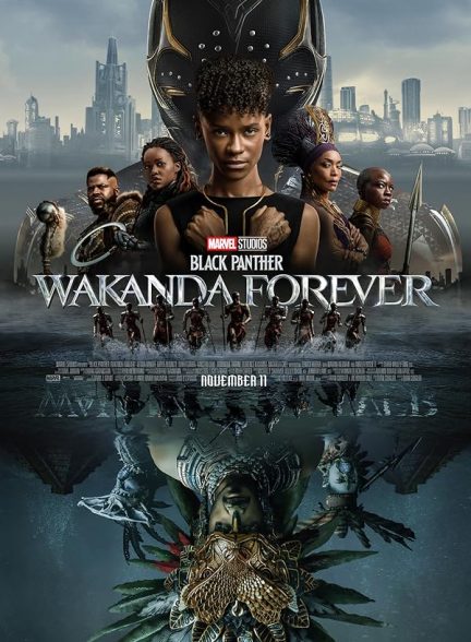 دانلود فیلم پلنگ سیاه: واکاندا تا ابد 2022 Black Panther: Wakanda Forever
