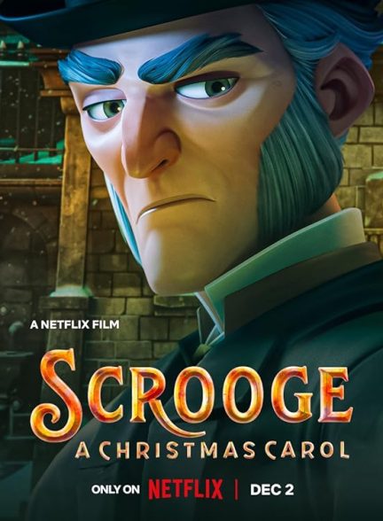 دانلود انیمیشن اسکروج سرود کریسمس 2022 Scrooge: A Christmas Carol