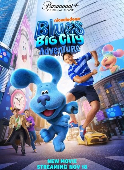 دانلود  انیمیشن ماجراجویی آبی در شهر بزرگ 2022 Blue’s Big City Adventure