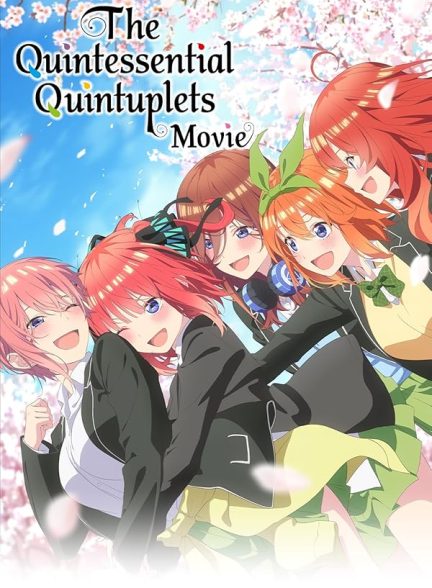 دانلود انیمه پنج قلوهای باکلاس 2022 The Quintessential Quintuplets Movie